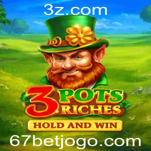 Descubra o Fascinante Mundo de 3potsRiches com 67bet